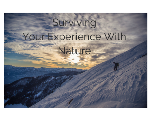 Surviving Your Time in Nature 1